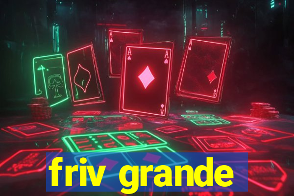 friv grande